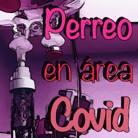 Perreo En Area Covid - DJ Yonel by DJ Yonel Peru