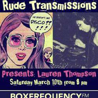 Rude Transmissions presents.....Lauren Thompson  17/03/18 by Rude Transmissions