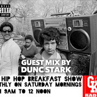 The Hip Hop Breakfast Show ......Dunc Stark 18/05/19 by Rude Transmissions