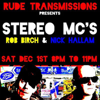  RUDE TRANSMISSIONS PRESENTS STEREO MC'S LATE NIGHT MIX TAPE 1/12/18 by Rude Transmissions