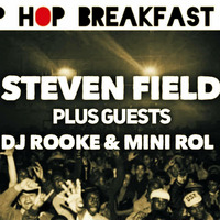 Hip Hop Breakfast show 21st Nov Steven Field-DJ Rooke-Mini Roll by Rude Transmissions