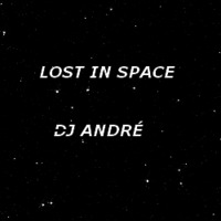 Lost In Space by DJ ANDRÉ