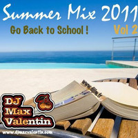 Dj Max Valentin - Summer Mix 2011 Vol2 - Go Back to school ! by Dj Max Valentin