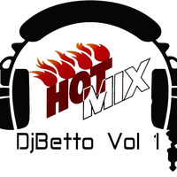 Dj Betto - Hot Mix 1 by Djbetto Silva
