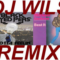 BLACK EYED PEAS VS MICHAEL JACKSON - I gotta beat feelin' (DJ WILS ! remix) by DJ WILS !