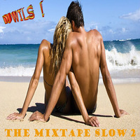 MIXTAPE SLOW 2 by DJ WILS ! by DJ WILS !