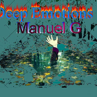 Deep Emotions 3 Manuel G by Manuel G