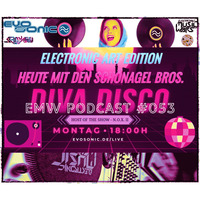 EMW Podcast #053 - Schönagel Bros. @ Diva Disco by Electronic Music Wars