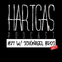 Hartgas Podcast #21 w  Schönagel Bros by Electronic Music Wars