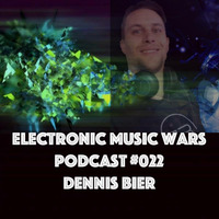 EMW Podcast #022 - Dennis Bier by Electronic Music Wars