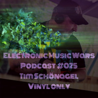 EMW Podcast #025 - Tim Schönagel - Vinyl Only by Electronic Music Wars