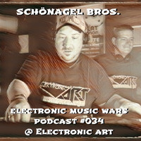 EMW Podcast #034 - Schönagel Bros @ Electronic Art by Electronic Music Wars
