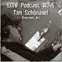 EMW Podcast #045 - Tim Schönagel @ Electronic Art Showcase by Electronic Music Wars