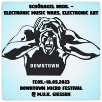Schönagel Bros. @ Downtown Micro Festival - MUK Giessen 17.05.2023 by Electronic Music Wars