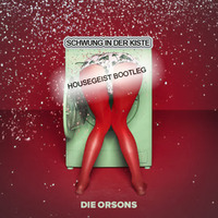 Die Orsons - Schwung in die Kiste (Housegeist Bootleg) by Housegeist