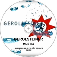 Gerolsteiner Theme (Main Mix) Djani Dzihan &amp; Zoltán Bender Remix by Zoltán Bender