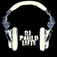 DJ Sets - Mixed by DJ Paulo Leite