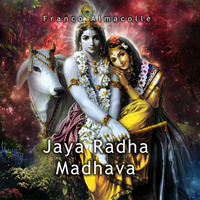Jaya Radha Madhava by Franco Almacolle (energy music)