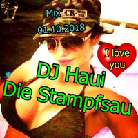 DJ Haui ( Die Stampfsau )  -  Mix 01.10.2018 by DJ Haui ( Die Stampfsau )
