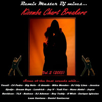 Kizomba Chart Breakers Vol.2 (2015) by Remix Master Dj by Remix Master Dj  /  Portugal