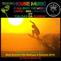 Bar Odisseia Club Dance Vol.1 (Best Summer Hits Mashups &amp; Remixes 2015) by Remix Master Dj by Remix Master Dj  /  Portugal