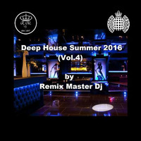 Deep House Summer 2016 (Vol.4)  by Remix Master Dj by Remix Master Dj  /  Portugal