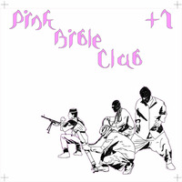 Pink Bible Club - 2009 - +1