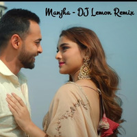 MANJHA - DJ LEMON REMIX by DJ Lemon