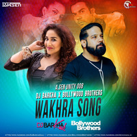 WAKHRA SONG REMIX - DJ BARKHA KAUL &amp; BOLLYWOOD BROS. by Dj Barkha Kaul