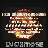 High Groovin Sessions 09/16 with DJ Osmose by Soultronic