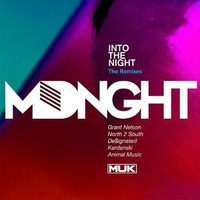 MDNGHT - Into The Night (Grant Nelson Rugged Mix) [Out Now] by Grant Nelson