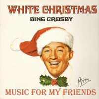 White Christmas (Bing Crosby cover) by Music for my friends
