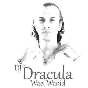 Wael Wahid DJ Dracula