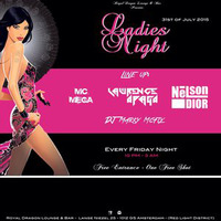 Live @ Royal Dragon presents: Ladies Night 31-07-2015 by Nelson Dior