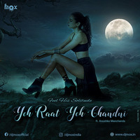 Yeh Raat Yeh Chandni_DJMox (Feel His Solitude) by VDJ Mox