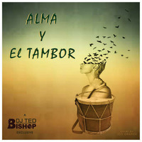 Alma Y El Tambor  Vol. 3 Preview! by DJ Ted Bishop