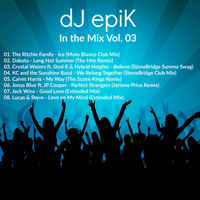dJ epiK - In the Mix Vol. 03 by dJ epiK