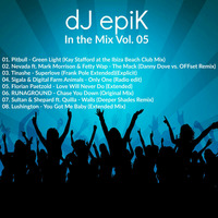 dJ epiK - In the Mix Vol. 05 by dJ epiK