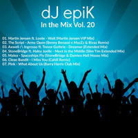dJ epiK - In the Mix Vol. 20 by dJ epiK