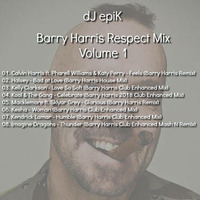 dJ epiK - Barry Harris Respect Mix Vol.1 by dJ epiK
