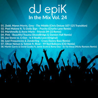 dJ epiK - In the Mix Vol. 24 by dJ epiK