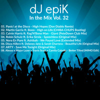 dJ epiK - In the Mix Vol. 32 by dJ epiK