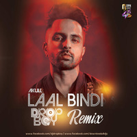 Akull - Laal Bindi (Remix) by DROPBOY