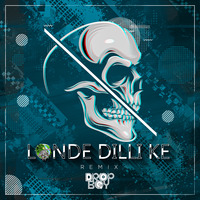 Londe Dilli Ke - Lil Golu ( Dropboy Remix ) by DROPBOY