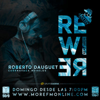Rewire 19 May 2019 ROBERTO DAUGUET 2 by Dj Ferny / Rewire Sessions