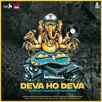 Deva Ho Deva - Dj NeSH x Shameless Mani (Remix by Shameless Mani