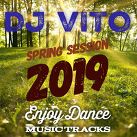 DJ Vito - Spring Session 2019 by DJ Vito
