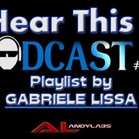 Podcast &quot; HEARTHIS &quot; Gabriele Lissa by Andrea Impellizzeri