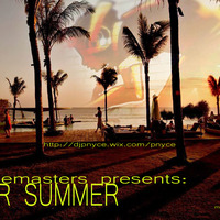 Dear Summer | House Music | Mixed BY NYCE | 2015 by DJ P NYCE