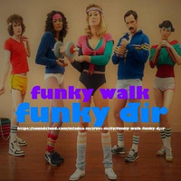 funky walk (funky djir) by deejayMilly